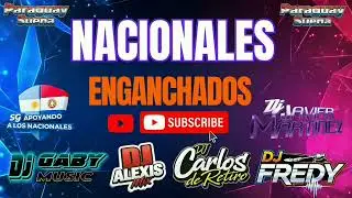 🇵🇾 NACIONALES ENGANCHADOS CON -LOS DJS DE @ParaguaySuena 