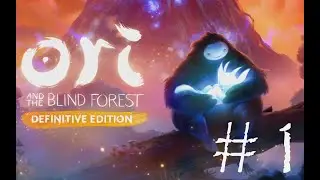 ТРАГЕДИЯ С САМОГО НАЧАЛА - Ori and the Blind Forest#1 (XBOX ONE)