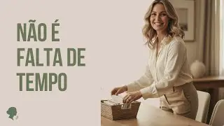 Não É Falta de Tempo: 15 Minutos Que Transformam Sua Casa