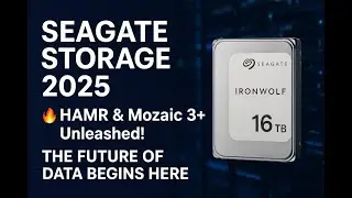 Seagate Storage Technologies 2025 🔥 | The Future of Data with Mozaic 3+ & HAMR Innovation