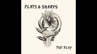 Flats & Sharps - 'The Play' Teaser
