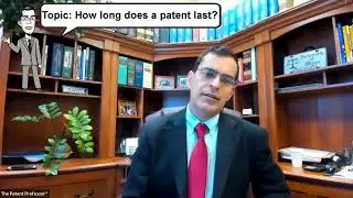 How Long Does My Patent Protection Last? Does a Patent Ever Expire?