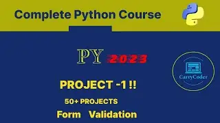 Form Validation Project  !! 🔥🔥🔥|| Complete Python Course By CarryCoder || Hindi ||