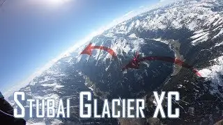 Stubai Glacier Triangle - XC Paragliding [raw cut]
