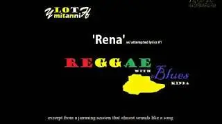 reggae blues guitar mix 2017 LONDON - LOT Mitanni - Rena Raga w/ lyrics (wine & spirits)