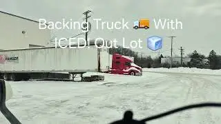 Backing 18 Wheeler Haz Truck 🚚  Into Customers Parking Lot Completely Field With ICE 🧊 . 2026 