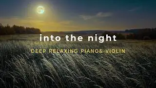 Cinematic Night Piano music I Focus, Relax & Deep Sleep (No Ads)