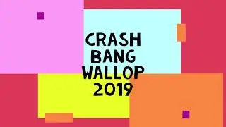 Crash Bang Wallop 2019