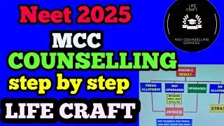 MCC COUNSELLING PROCESS EXPLAIN  WITH FLOW CHART | STEP-BY-STEP MBBS/BDS ADMISSION GUIDE NEET 2025