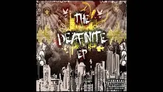 Deafinition - The Deafinite EP (Full Album)