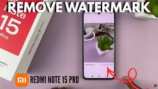 How To Remove Watermark From Photo On Redmi Note 15 Pro