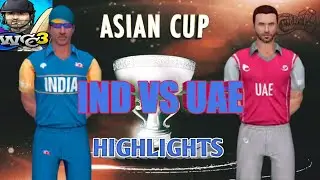 ASIA CUP 2022 | IND VS UAE | Match 2 Highlights | Wcc3 Gameplay.