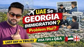 Last Day in Tbilisi 🇬🇪 | Immigration Reality Check for UAE Residents