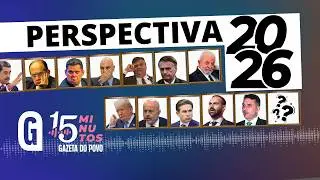PREVISÕES 2026: cansaço da polarização, populismo em alta e um Brasil exausto | 15 MINUTOS