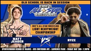 Matthew Jaeger vs Ryze | Erie's All Star Wrestling 05/03/2024