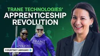 Inside Trane Technologies&rsquo; 4-Year Apprenticeship Revolution