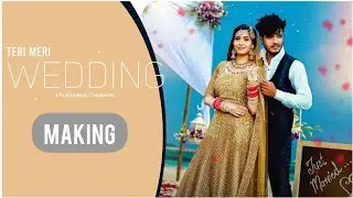 Making of Teri Meri Wedding Song || Apna Up Culture