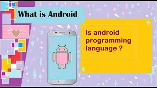 What is Android ? | What is Open Handset Alliance(OHA) ? | what is android Ecosystem ? , In Short.