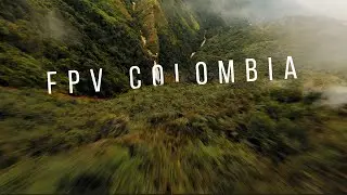 FPV COLOMBIA // Cinematic Travel Video #fpv #colombia #fpvcolombia