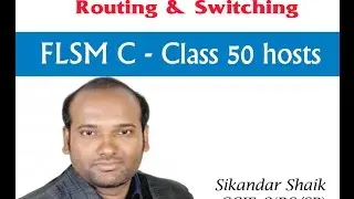 FLSM C-Class 50 hosts - Video By Sikandar Shaik || Dual CCIE (RS/SP) # 35012
