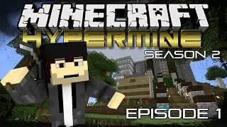 HYPERMINE Vanilla | Season 2 Start! | Episode 1