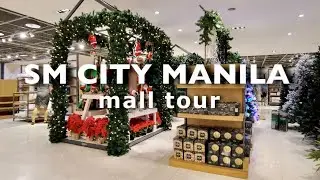 SM City Manila Walking Tour | SM Supermalls Walk