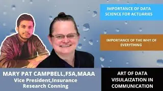 Art of Data Visualization  | ft. Mary Pat Campbell , FSA,MAAA | How to present data to Management
