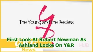 First Look At Robert Newman As Ashland Locke On Y&R
