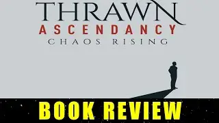 Star Wars: Thrawn Ascendency - Chaos Rising Review