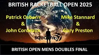 British Racketball Open 2025 Men's o60s Final  Cordeaux &  Osborn v Stannard & Preston