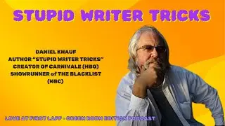DANIEL KNAUF (THE BLACKLIST on NBC) on Love at First Laff-The Green Room Edition Podcast