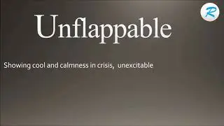 How to pronounce Unflappable