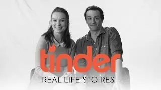 Tinder, Real Life Stories