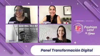 PANEL TRANSFORMACI&Oacute;N DIGITAL #FASHIONLAND - #TALENTNETWORK