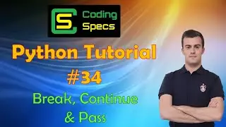 Python Tutorial #34 - Break, Continue & Pass