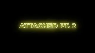 Darius King - Attached Pt. 2 (Lyrics)