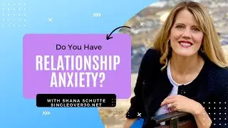 DO YOU HAVE DATING ANXIETY?