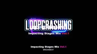 Impacting Breakbeat Mix Vol. 1 -  Loopcrashing Live Set
