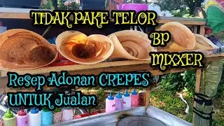 RESEP ADONAN CREPES 3,4 KG  [] RESEP ADONAN CREPES CRISPY