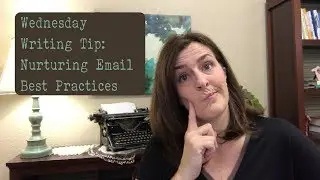 Nurturing email best practices