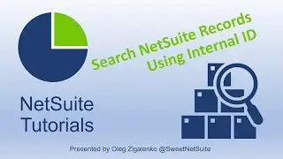 NetSuite Tutorial How to Search in NetSuite by Using Internal ID of the Record