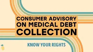 Consumer Advisory on Medical Debt Collection