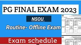 Nsou pg final exam routine // PG exam date 2023 latest news// nsou ma exam routine