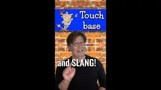 American Slang - TOUCH BASE #shorts