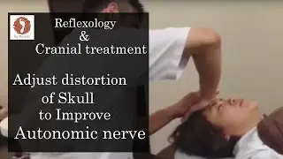 Tokyo,massage,Cranial Treatment (for head)with Internal organs adjustment.autonomic nervous system