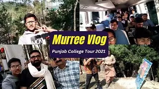 PGC - Murree Trip | 0fficial Vlog | 2021.