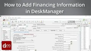 How to Add Financing Information in DeskManager