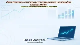 WBSSC Computer Application MCQ Day 3 | 100 Most Expected Questions for 2025 Exam | Shaiza_Analytics