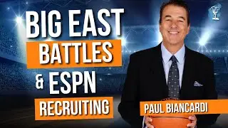 Paul Biancardi! ESPN Recruiting Chief on Big East Wars