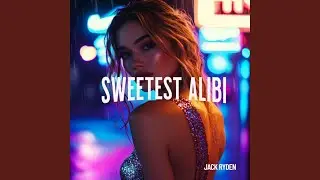 Sweetest Alibi